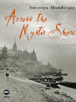 cover image of Across the Mystic Shore